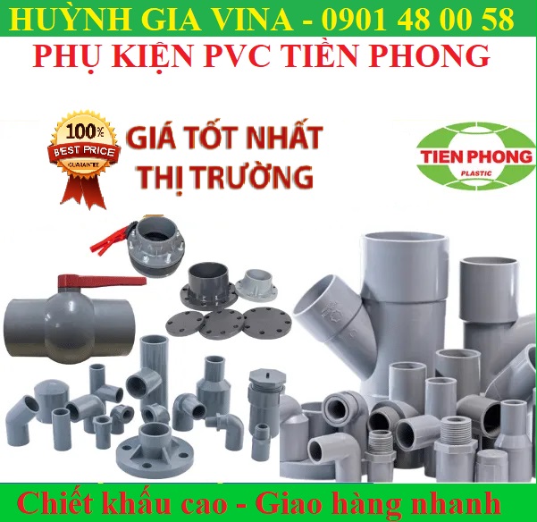 PHỤ KIỆN ỐNG PVC TIỀN PHONG ( HỆ INCH )